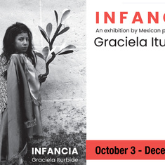 Hamilton Gallery Exhibition: Graciela Iturbide: Infancia