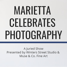 Marietta Celebrates Photography: A Juried Show 