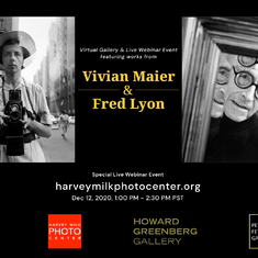 Vivian Maier & Fred Lyon- Live Webinar & Guest Panel
